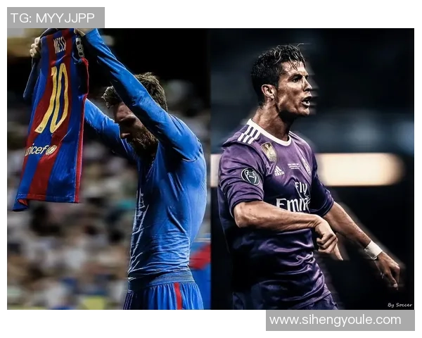 梅西C罗等足球巨星风头再起 引领新一轮足坛变革与争议 梅西C罗等足球巨星风头再起 引领新一轮足坛变革与争议